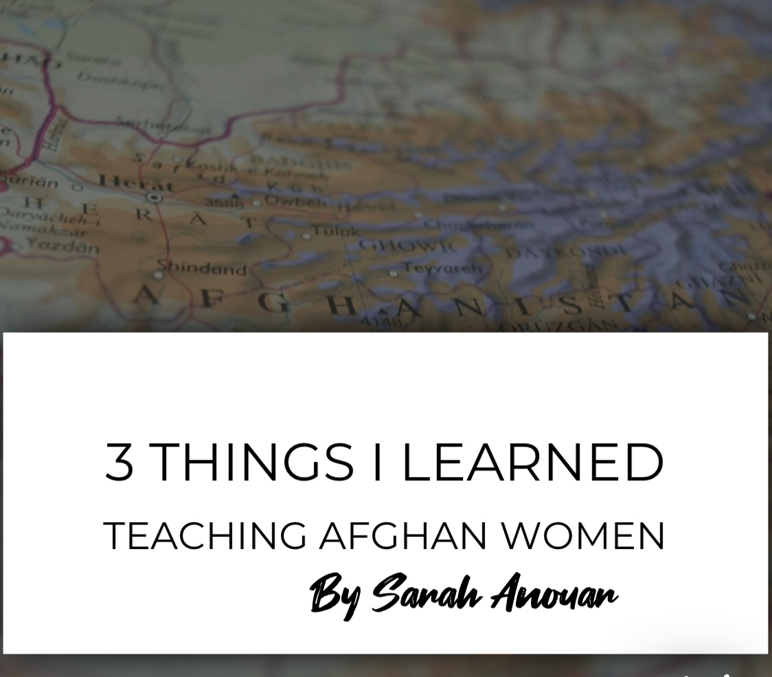 3 things I learned teaching Afghan Women